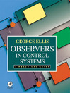 Observers in Control Systems A Practical Guide by George Ellis eBook